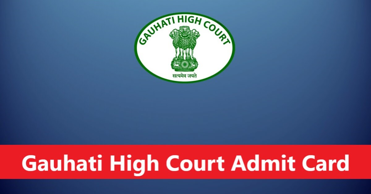 Gauhati High Court Admit Card 2026 Out