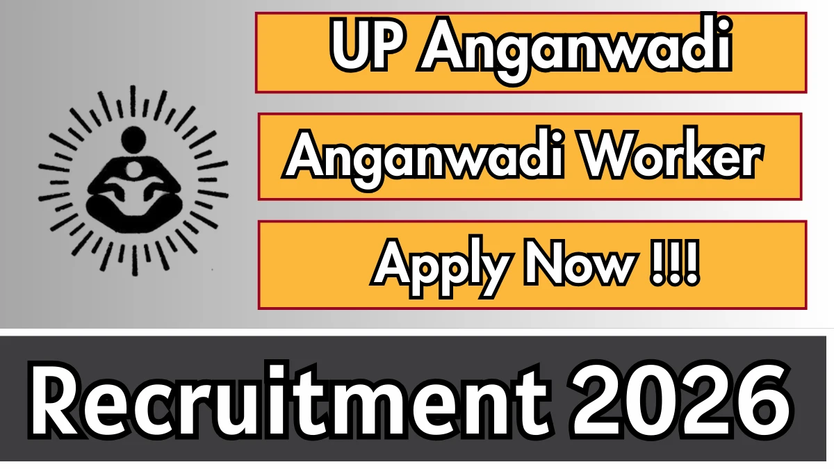 UP Anganwadi Worker Recruitment 2026